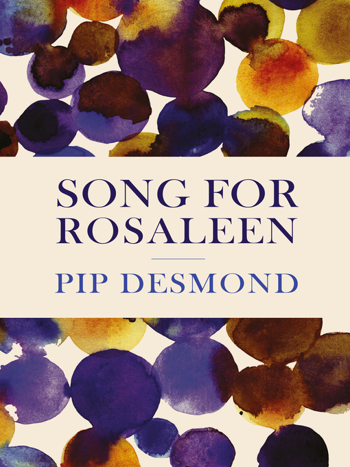 Title details for Song for Rosaleen by Pip Desmond - Available